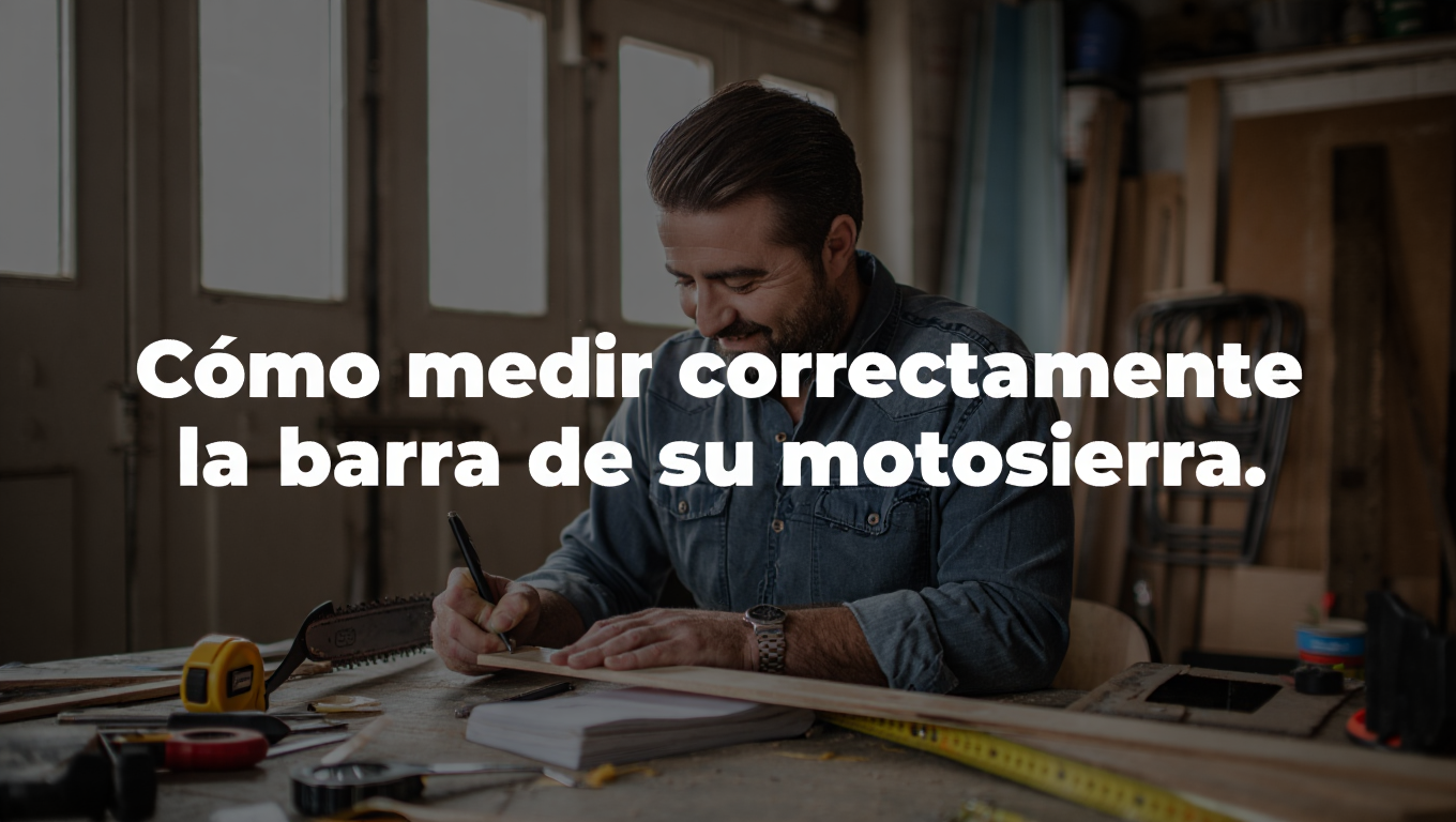 Motosierra: no. 1 en cómo medir correctamente la barra